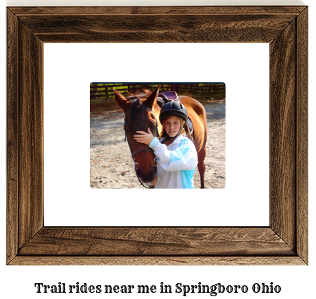 trail rides near me in Springboro, Ohio